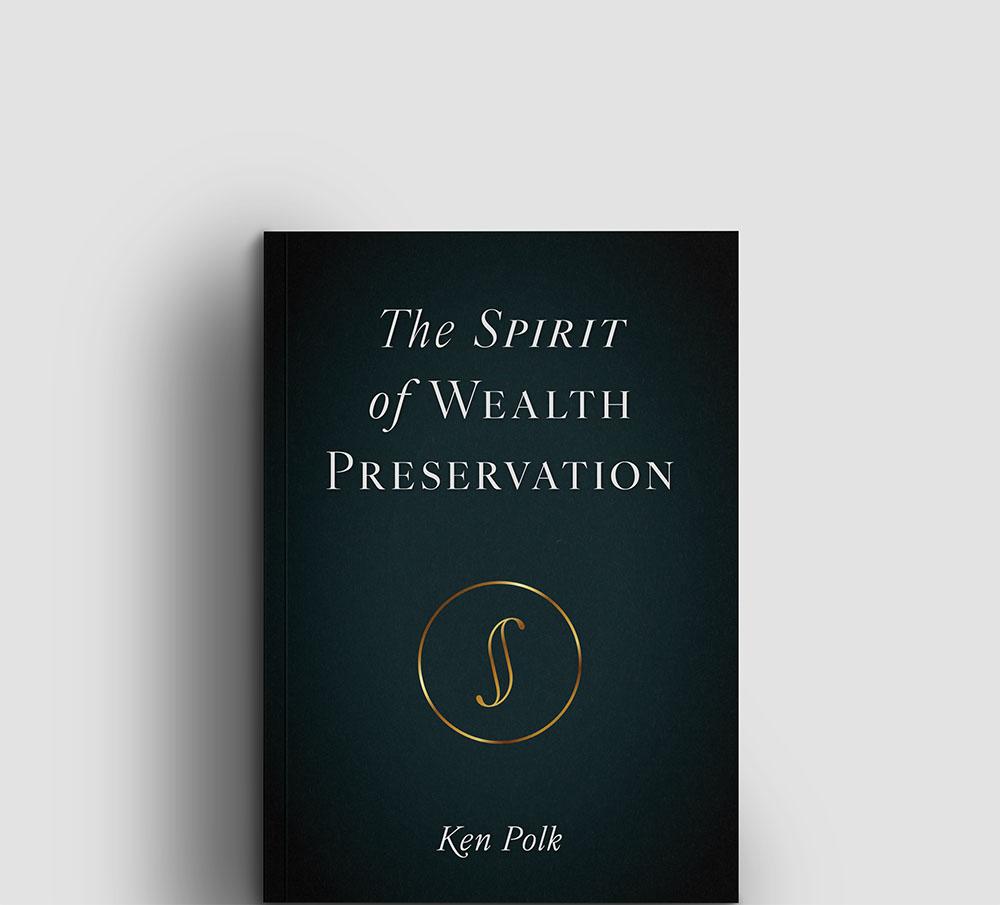 The Spirit of Wealth Preservation